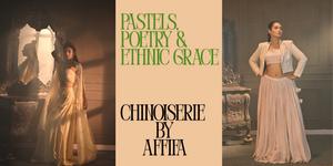 Ethnic Tale of Affifa’s Chinoiserie Collection